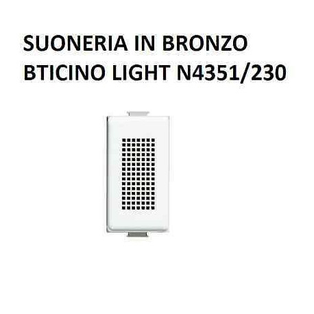 SUONERIA IN BRONZO 230Vac 8VA  BTICINO LIGHT COD. N4351/230
