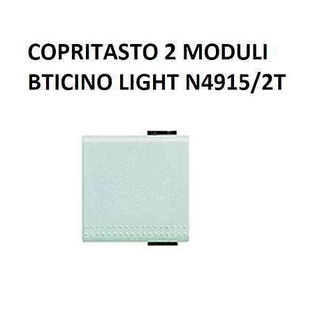 COPRITASTO PULSANTE 2 MODULI BTICINO LIGHT COD. N4915/2T